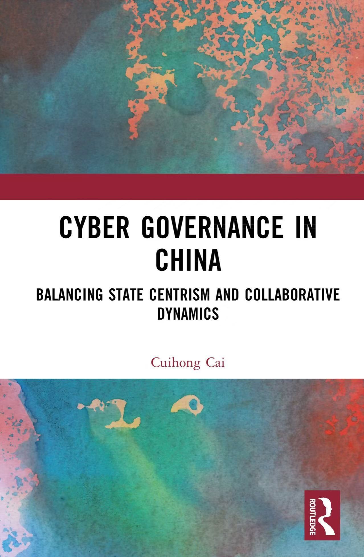 Cyber Governance in China: Balancing State Centrism and Collaborative Dynamic